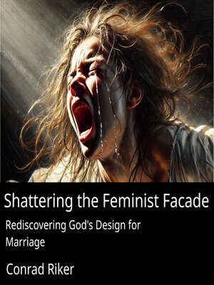 cover image of Shattering the Feminist Facade